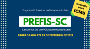 Programa de Recuperação Fiscal para ICMS é prorrogado em Santa Catarina